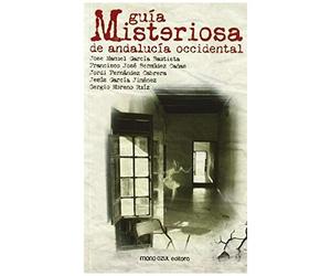 García Bautista, J: Guía Misteriosa De Andalucía Occidental