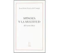 García Del Campo, J: Spinoza Y La Multitud