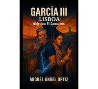 GARCÍA III LISBOA Objetivo: El Camaleón
