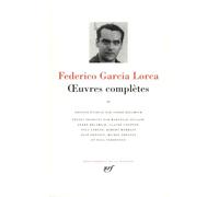 García Lorca – Oeuvres complètes, tome 2 : Théâtre, Interviews et déclarations – Gallimard