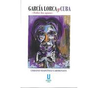 García Lorca y Cuba: Todas las aguas