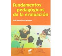 García Ramos, J: Fundamentos Pedagógicos De La Evaluación