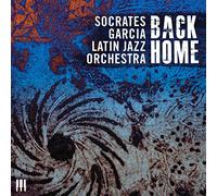 Garcia, Socrates - Latin Jazz Orchestra - Back Home