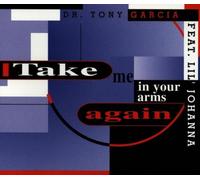 Garcia Tony,Dr. - Take Me in Your Arms Again [Import]