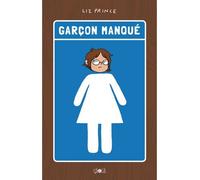 Garçon manqué - Liz Prince - Ca Et La Eds - broché - Bande dessinée