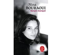 Garçon manqué - Nina Bouraoui - Lgf - Poche - Roman