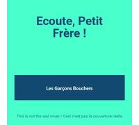 Garçons Bouchers, Les - Ecoute petit Frère