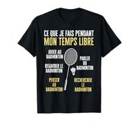 Garçons Drôle Parler Du Badminton Penser Au Badminton T-Shirt