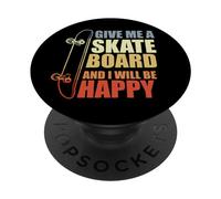 Garçons me Donne Une Planche à roulettes et Je Serai Heureux PopSockets PopGrip Adhésif