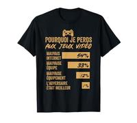 Garçons Pourquoi Je Perds Aux Jeux Vidéo Gamer Gaming T-Shirt