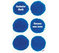 Garçons sans noms - Kashmira Sheth - Ecole Des Loisirs - broché - Roman adolescent dès 13 ans