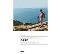 Alain Godon – Gard, les plus belles randonnées – Guide de randonnées