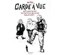 Garde à vue: Petit guide pratique pour celles et ceux qui luttent pour leur droits