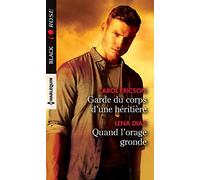 Garde du corps d'une héritière - Quand l'orage gronde