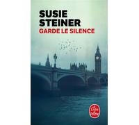 Garde le silence - Susie Steiner - Lgf - Poche - Roman