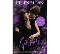 Gardé : Les Journuars Perdus du Vampire - Tome 2