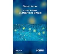 Garde-moi la dernière danse