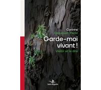 Garde-moi vivant! Vieillir et le dire - Corinne Gossauer-Peroz - Saint-Augustin - broché - Essai