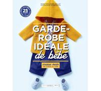 Garde-robe idéale de bébé