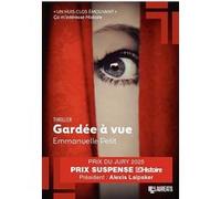 Gardée à vue - Prix du jury Prix Suspense 2025 Emmanuelle Petit (Auteur)