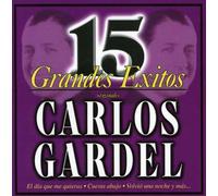 Gardel, Carlos - 15 Grandes Exitos 2