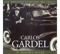 Gardel, Carlos - 15 Grandes Exitos