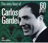 Gardel, Carlos - The Very Best Of Carlos Gardel : 60 Greatest Hits