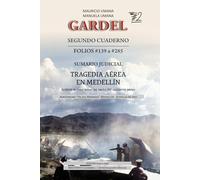 Gardel, Segundo Cuaderno del Sumario: Folios #139 a #285