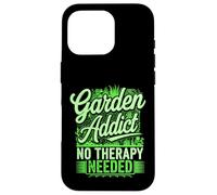 Garden Addict Plante de Jardinier Amusante sans thérapie Coque pour iPhone 16 Pro