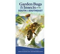 Garden Bugs Insects of the South Southeast by Jaret C. Daniels Jaret C. Daniels (Auteur)