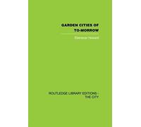 Garden Cities Of To-Morrow