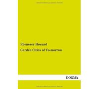 Garden Cities Of To-Morrow