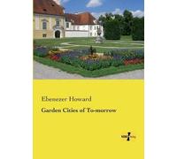 Garden Cities Of To-Morrow