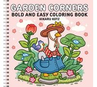Garden Corners: Bold and Easy Coloring Book (Spiral Bound Edition)