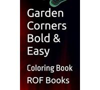 Garden Corners Bold & Easy: Coloring Book