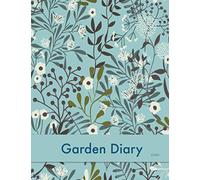 Garden Diary: Your Garden Diary is divided into Four Sections - Spring - Summer - Autumn - Winter Each section features Season Planner by Month, ... notes & Forthcoming Season Notes & Plans
