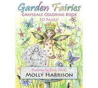 Garden Fairies Grayscale Coloring Book: Featuring the Early Works of Molly Harrison