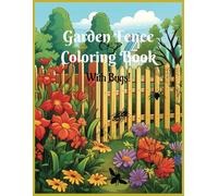Garden Fence Coloring Book With Bugs!