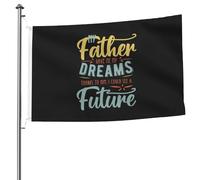 Garden Flag Mon Père M'A Donné Mes Rêves. Grâce À Lui, J'Ai Pu Entrevoir Drapeaux Résistant À La Décoloration Drapeau Extérieur Haute Qualité Drapeau De Jardin Pour Bar Masion 90X150Cm