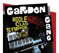 Garden Gang Middle Class Symphony (Vinyl) 12" Album
