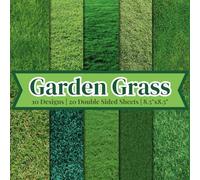 Garden Grass Scrapbook Paper Craft Pad: 10 Green Grass Designs, 20 Double-Side Sheets Printed on 8.5"x8.5" Sized Paper With Premium Color. Perfect for ... Decoupage, Gift Wrapping, Decoration Etc.