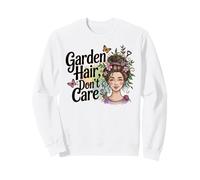 Garden Hair Don't Care Funny Gardener Flower Lover Sweatshirt