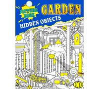 Garden Hidden Objects Picture Book: Seek and Find Puzzles to Solve and Color Activity Book with 25 Picture Inside | Have Fun Gifts for All Ages | Fun ... | Birthday | To Creativity | Stress Relief
