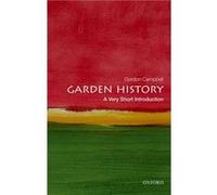 Garden History: A Very Short Introduction