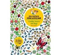 Garden Insects and Bugs by Olivia Cosneau Olivia Cosneau (Auteur)