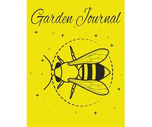 Garden Journal: 8.5x11 inch | 100 pages for weekly garden planning, seed sowing & transplanting and garden design | organization notebook, Log book | ... flowers, fruits, herbs | essential tool