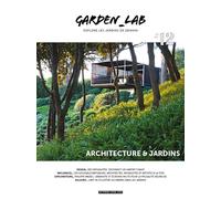 Garden_Lab#12 : Architecture et jardins - Collectif - Garden Lab - broché - Revue