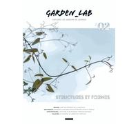 Garden Lab N° 2 - Structures Et Formes