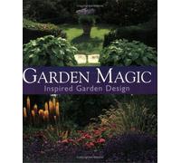 Garden Magic: Inspired Garden Design by Gisela Keil (2004-09-04)