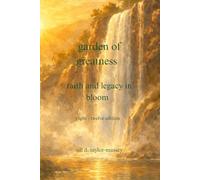 garden of greatness: faith and legacy in bloom